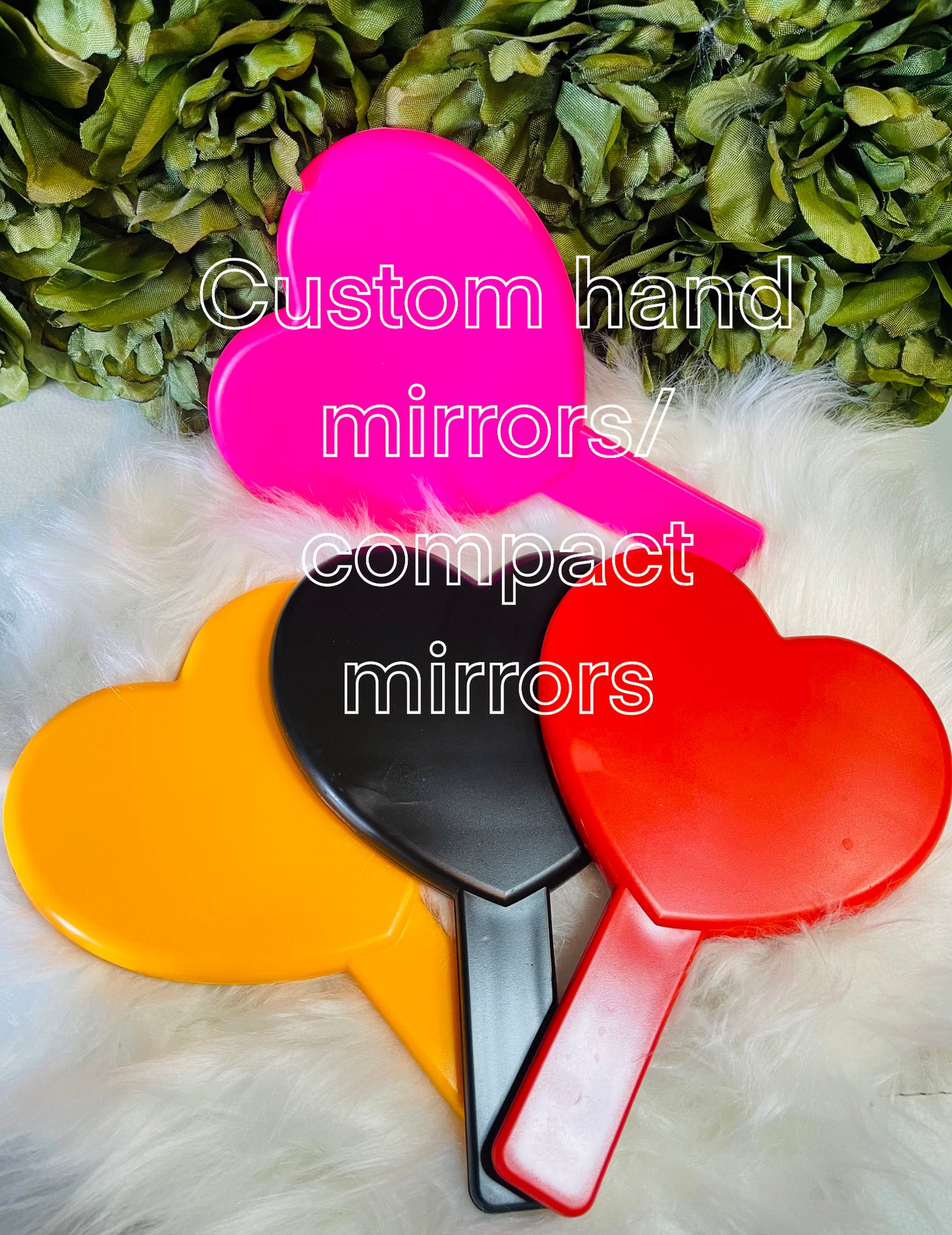 Custom hand mirrors