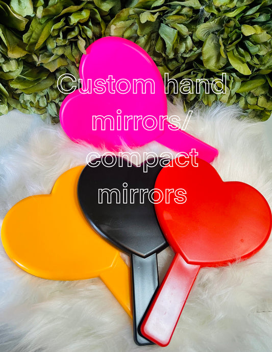 Custom hand mirrors